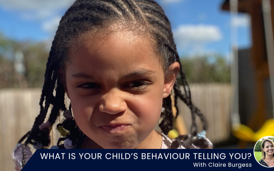 What is your child’s behaviour telling you?
