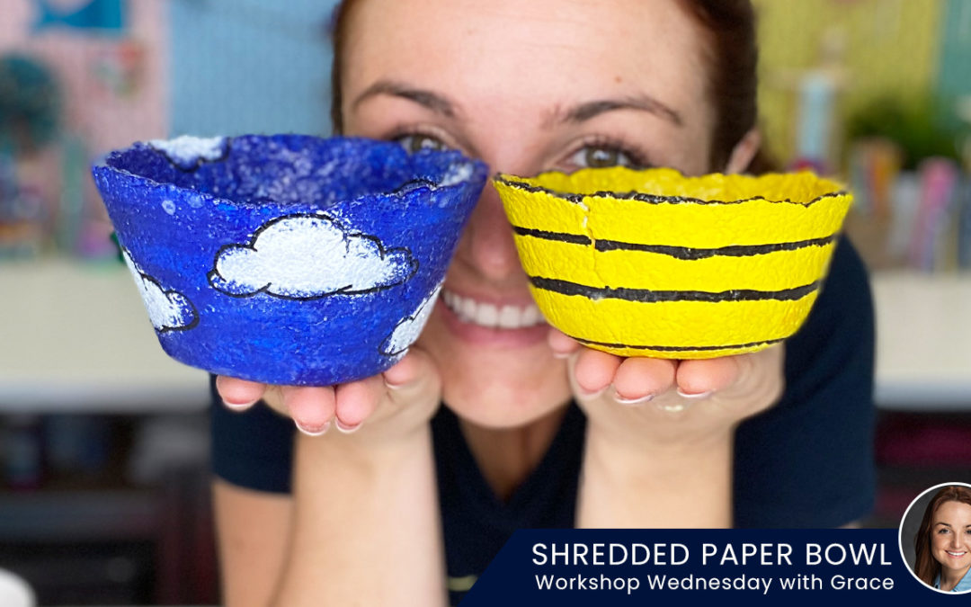 Shredded Paper Bowl – Workshop Wednesday