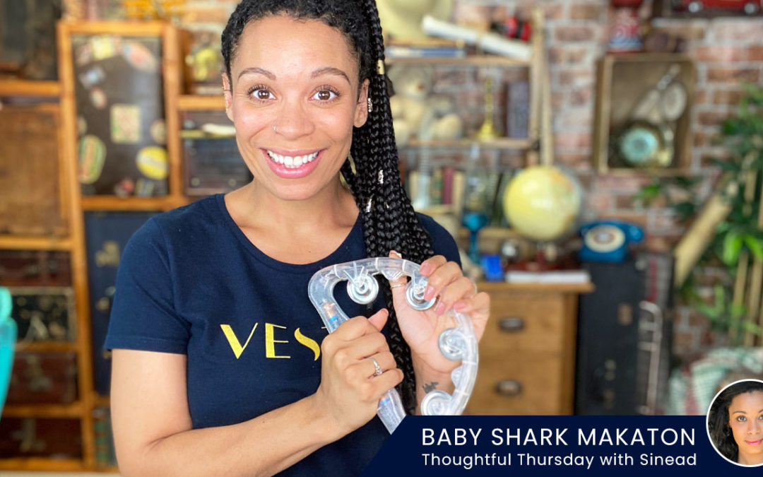 Baby Shark Makaton – Thoughtful Thursday
