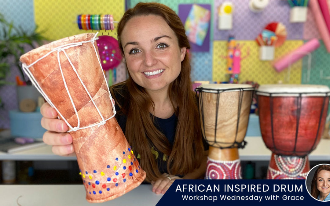 African Inspired Drum – Workshop Wednesday